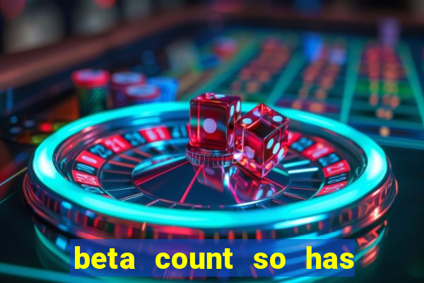 beta count so has changed pt br